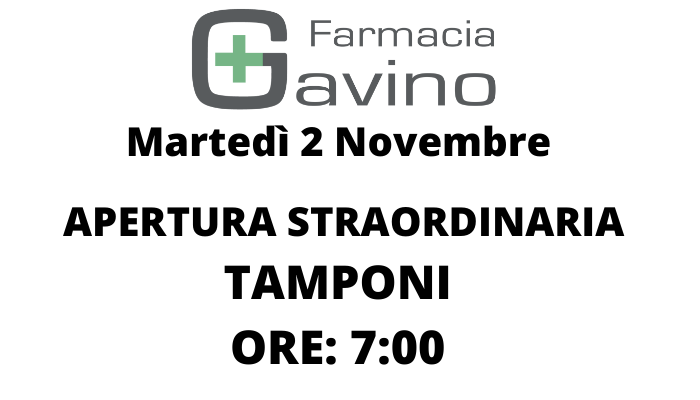 Martedì 2 Novembre APERTURA STRAORDINARIA TAMPONI ORE 700 Farmacia Gavino Camporone